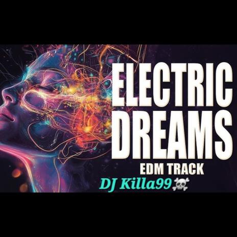 Electric Dreams | Boomplay Music