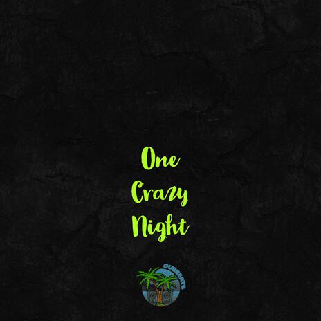 One crazy night | Boomplay Music