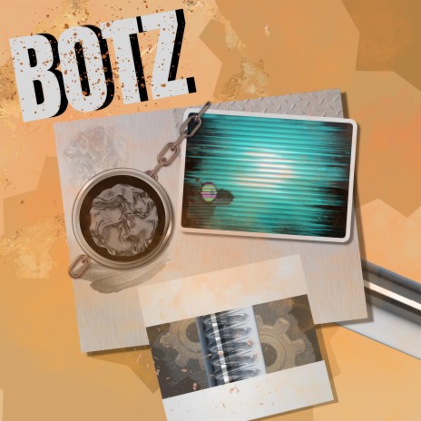 BOTZ | Boomplay Music