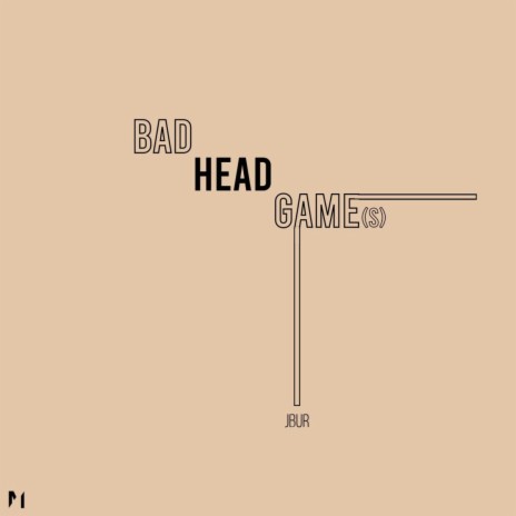 Bad Head Games | Boomplay Music