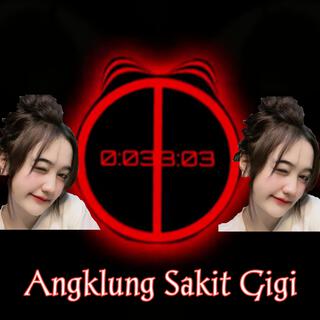 Angklung Sakit Gigi (feat. Putri Angel)