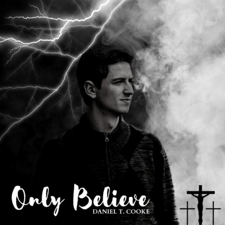 Only Believe | Boomplay Music