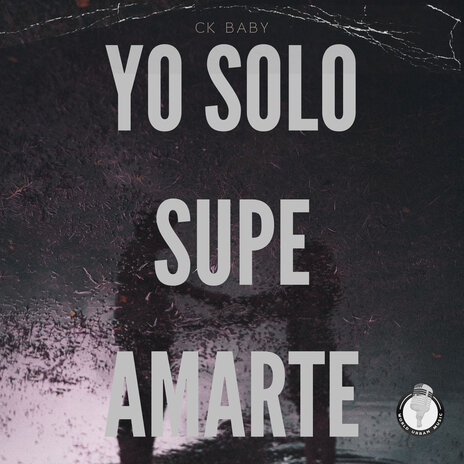 Yo Solo Supe Amarte | Boomplay Music