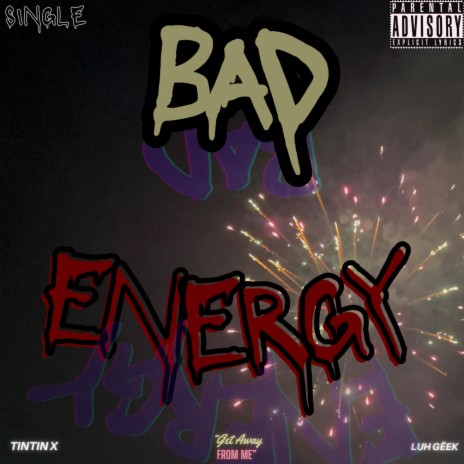 BaD EnergY ft. Luh Gëek | Boomplay Music