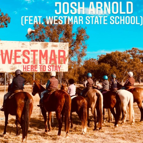 Westmar Here to Stay ft. Westmar State School | Boomplay Music