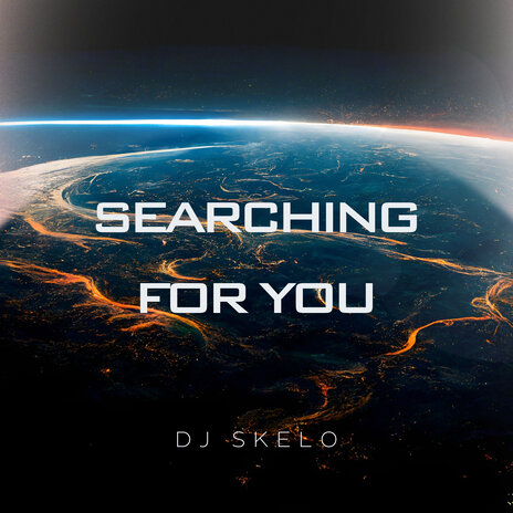 Searching for You