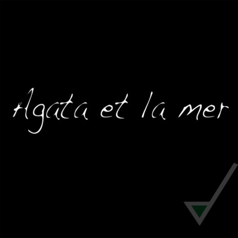 Agata et la Mer | Boomplay Music