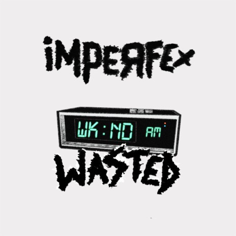 WK:ND WASTED | Boomplay Music