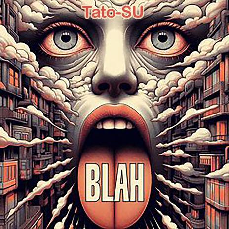 Blah | Boomplay Music