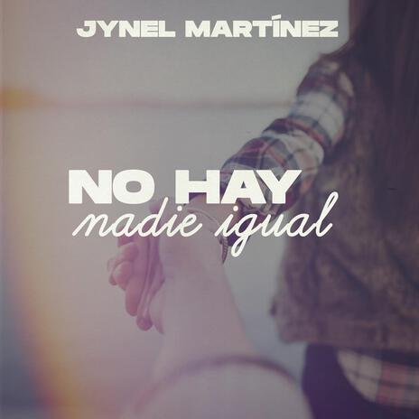 No Hay Nadie Igual | Boomplay Music