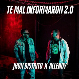 Te Mal Informaron (2.0)