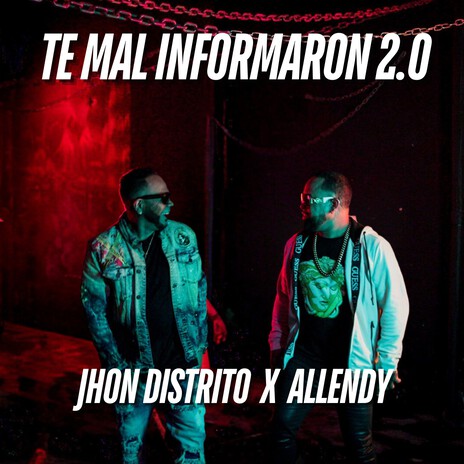 Te Mal Informaron (2.0) ft. Allendy | Boomplay Music