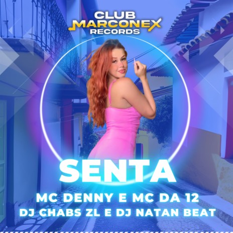 Senta ft. MC da 12, Dj chabs zl & dj Natan beat | Boomplay Music