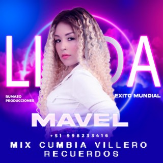 MIX CUMBIA VILLERA RECUERDOS (LINDA MAVEL OFICIAL)