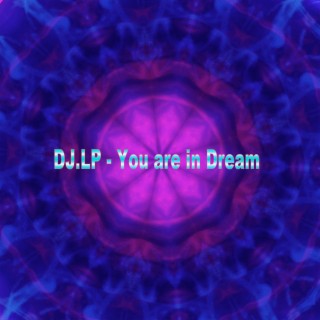 You Are in Dream