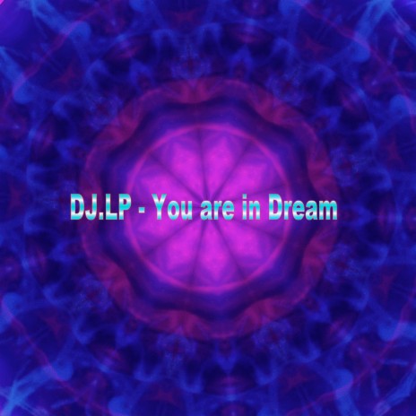 You Are in Dream