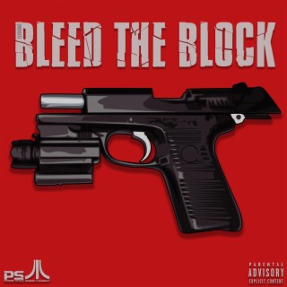 Bleed The Block (Deluxe Edition)