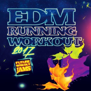 EDM Running & Workout 2017