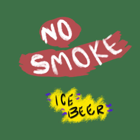 No Smoke | Boomplay Music