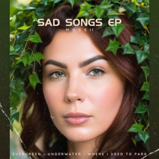 Sad Songs EP