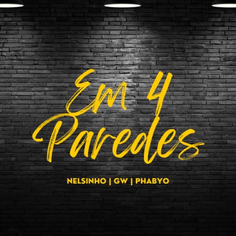 Em Quatro Paredes ft. DJ Nelsinho & Phabyo DJ | Boomplay Music