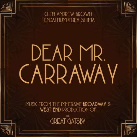 Dear Mr. Carraway ft. Tendai Humphrey Sitima | Boomplay Music