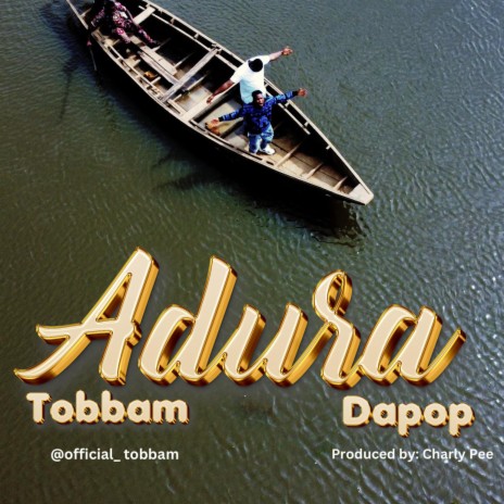 Adura ft. Dapop | Boomplay Music