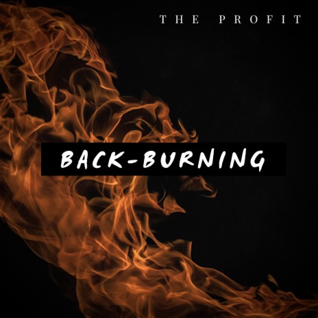 Back-Burning | Boomplay Music