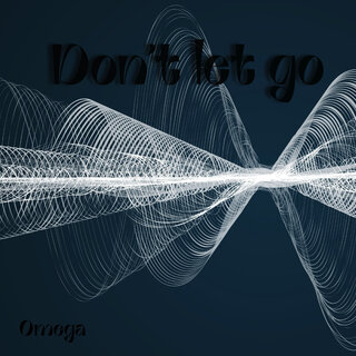 Don't Let Go