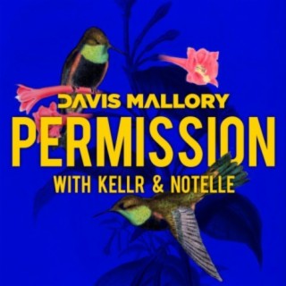 Permission (feat. Kellr & Notelle)