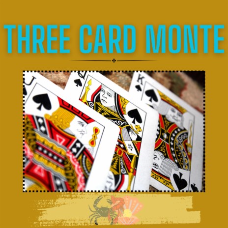 Three Card Monte | Boomplay Music