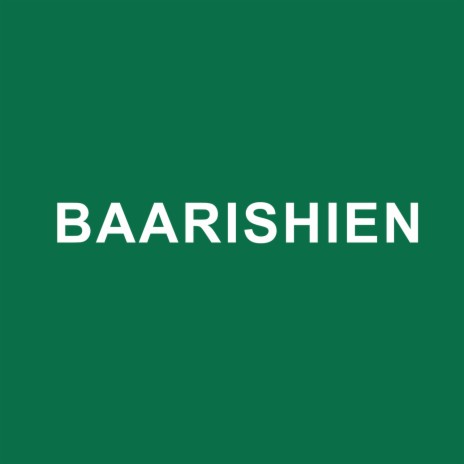 Baarishien | Boomplay Music