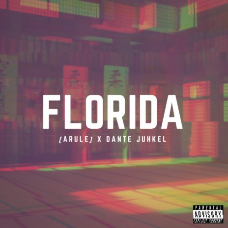 Florida ft. Dante Juhkel | Boomplay Music