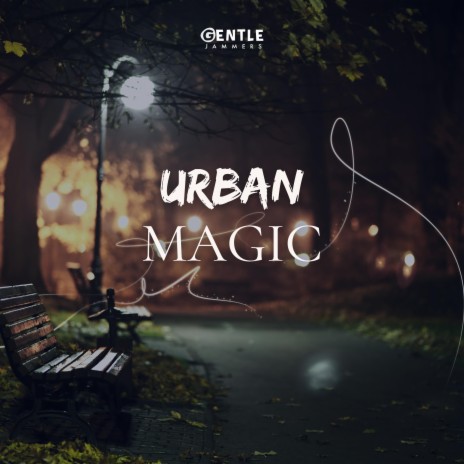 Urban Magic | Boomplay Music