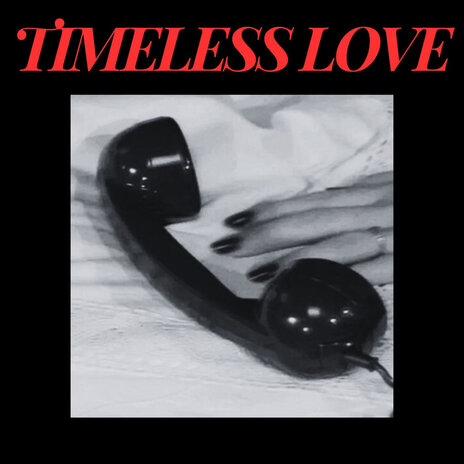 Timeless Love | Boomplay Music