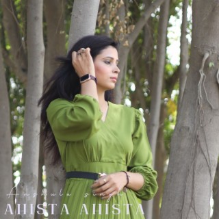 Ahista Ahista (Unplugged)