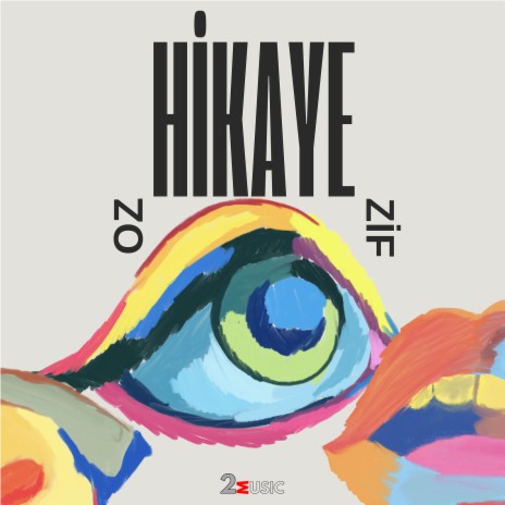 Hikaye ft. Zif | Boomplay Music