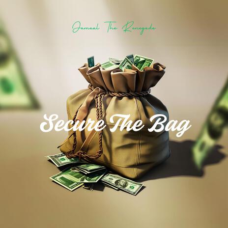 Secure The Bag | Boomplay Music