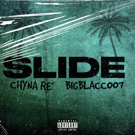 Slide ft. BigBlacc 007 | Boomplay Music