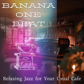 Relaxing Jazz for Your Usual Cafe