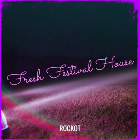 Fresh Festival House | Boomplay Music