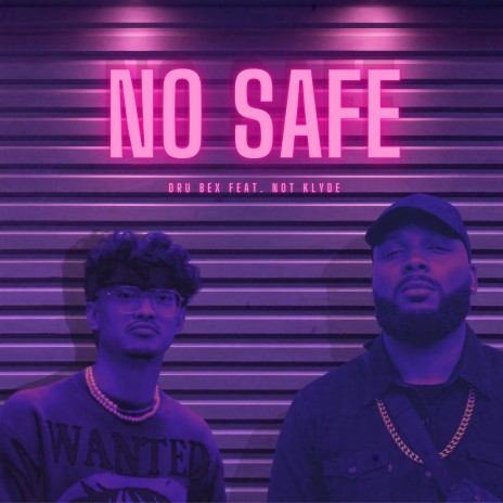 No Safe ft. Not Klyde | Boomplay Music