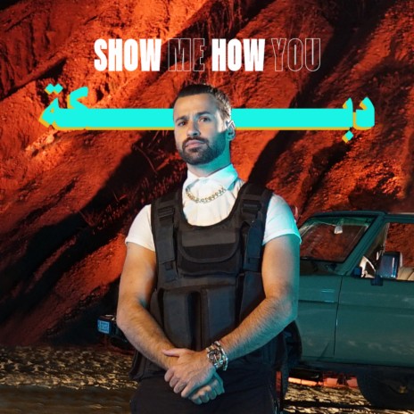 Show Me How You Dabke ft. Roy Chalach | Boomplay Music