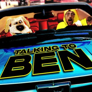 Talking Ben: albums, songs, playlists