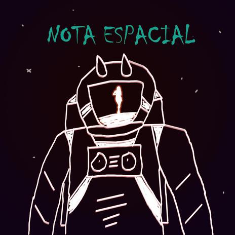 Nota Espacial | Boomplay Music