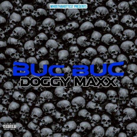 Buc Buc ft. Doggy Maxx