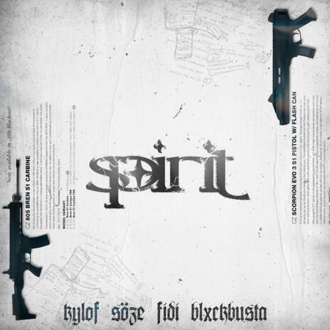 SPIRIT ft. BLXCKBUSTA & Fidi | Boomplay Music