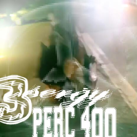 perc400 | Boomplay Music