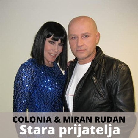 Stara prijatelja ft. Miran Rudan | Boomplay Music