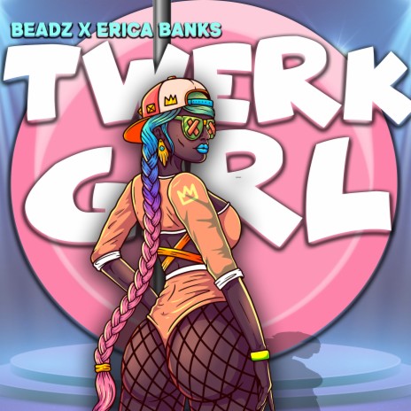 Twerk Girl ft. Erica Banks | Boomplay Music